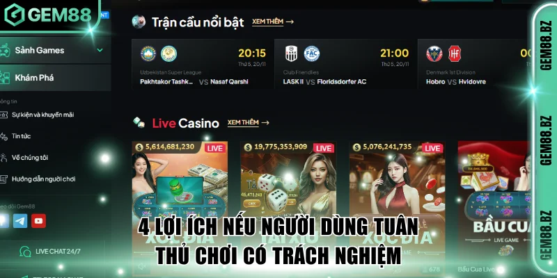 4 lợi ích nếu người dùng tuân thủ chơi có trách nghiệm