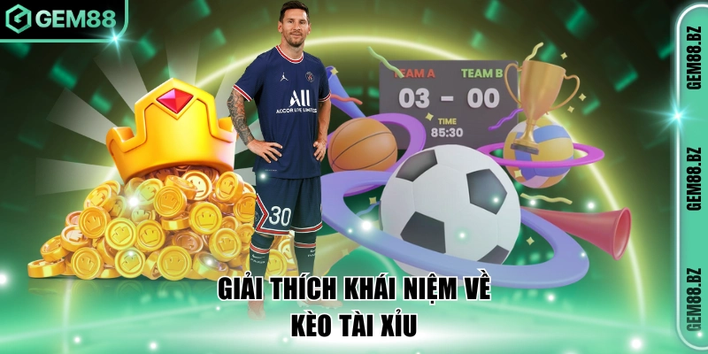 Sơ lược về dạng kèo tài xỉu bóng đá